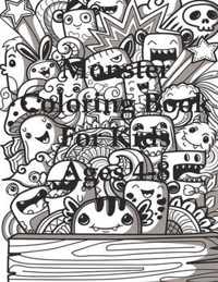 Monster Coloring Book For Kids Ages 4-8