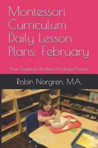 Montessori Curriculum Daily Lesson Plans: February