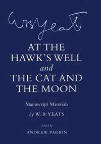 At the Hawk's Well  and  The Cat and the Moon