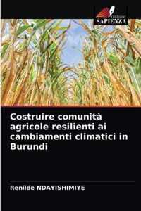 Costruire comunita agricole resilienti ai cambiamenti climatici in Burundi