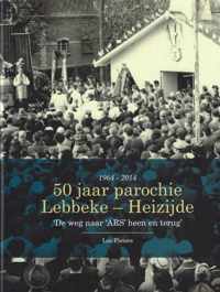 50 jaar parochie Lebbeke - Heizijde 1964-2014