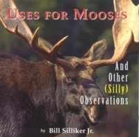 Uses for Mooses