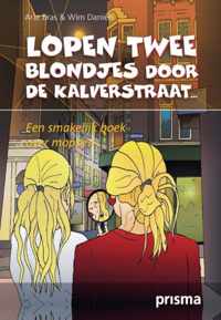 Lopen twee blondjes door de Kalverstraat