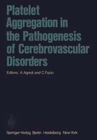 Platelet Aggregation in the Pathogenesis of Cerebrovascular Disorders