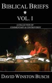 Biblical Briefs: Vol. I