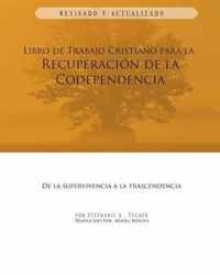 Libro de Trabajo Cristiano Para la Recuperacion de la Codependencia