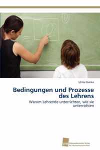 Bedingungen und Prozesse des Lehrens