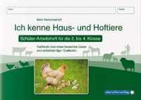 Ich kenne Haus- und Hoftiere - Schülerarbeitsheft für die 2. bis 4. Klasse