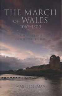 The March of Wales 1067-1300