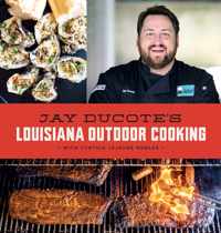 Jay Ducote&apos;s Louisiana Outdoor Cooking