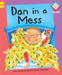 Dan in a Mess