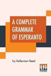 A Complete Grammar Of Esperanto