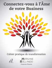 Connectez-vous a l'Ame de votre Business