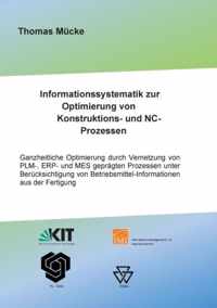 Informationssystematik zur Optimierung von Konstruktions- und NC-Prozessen