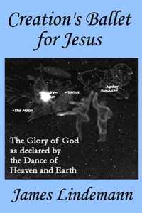 Creation's Ballet for Jesus