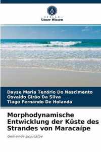 Morphodynamische Entwicklung der Kuste des Strandes von Maracaipe