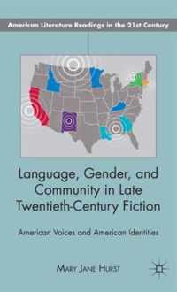 Language, Gender, and Community in Late Twentieth-Century Fiction