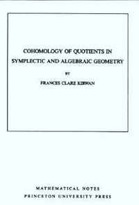 Cohomology of Quotients in Symplectic and Algebraic Geometry. (MN-31), Volume 31