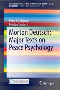 Morton Deutsch Major Texts on Peace Psychology