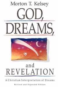 God, Dreams, and Revelation; A Christian Interpretation of Dreams