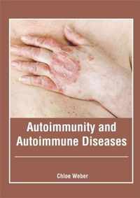 Autoimmunity and Autoimmune Diseases