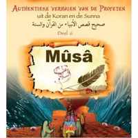 Mûsâ - Authentieke verhalen van de Profeten