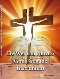Boek: de Wet van Mozes: Gods Genade Instrument