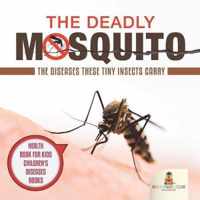 The Deadly Mosquito