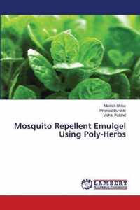 Mosquito Repellent Emulgel Using Poly-Herbs