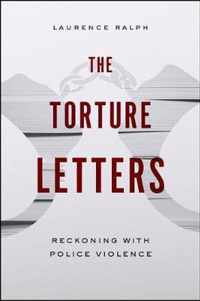 The Torture Letters  Reckoning with Police Violence