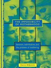 The Impossibility of Motherhood