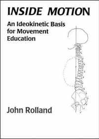 Inside Motion: An Ideokinetic Basis for Movement Education