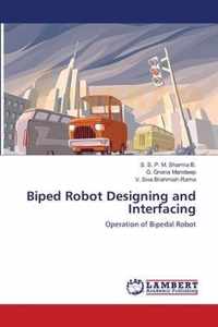 Biped Robot Designing and Interfacing