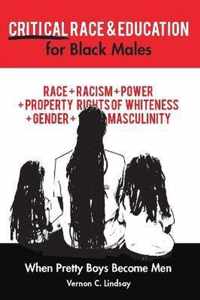 Critical Race and Education for Black Males