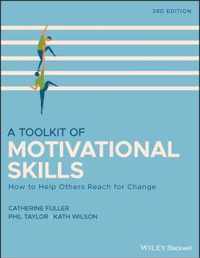 A Toolkit of Motivational Skills How to Help Others Reach for Change