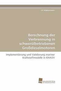 Berechnung Der Verbrennung in Schwerolbetriebenen Grossdieselmotoren