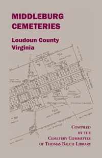 Middleburg Cemeteries, Loudoun County, Virginia