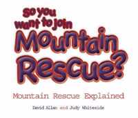 So You Want to Join Mountain Rescue?