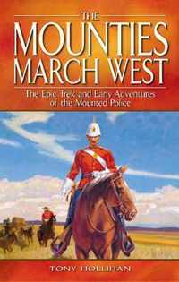 Mounties March West, The