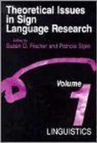 Theoretical Issues in Sign Language Research: v. 1