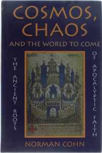 Cosmos, Chaos and the World to Come