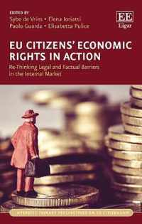 EU Citizens Economic Rights in Action  ReThinking Legal and Factual Barriers in the Internal Market