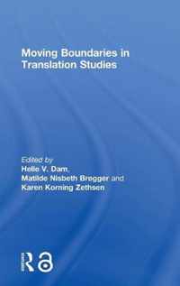 Moving Boundaries in Translation Studies