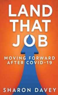 Land That Job - Moving Forward After Covid-19