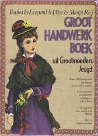 Groot handwerkboek uit grootmoeders jeugd