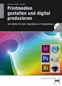 Printmedien gestalten und digital produzieren