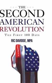 The Second American Revolution - first 100 days