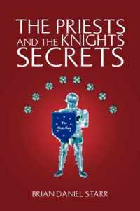 The Priests and the Knights Secrets