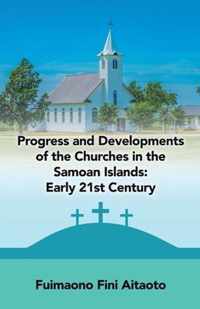 Progress and Developments of the Churches in the Samoan Islands