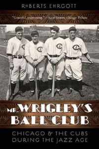 Mr. Wrigley's Ball Club